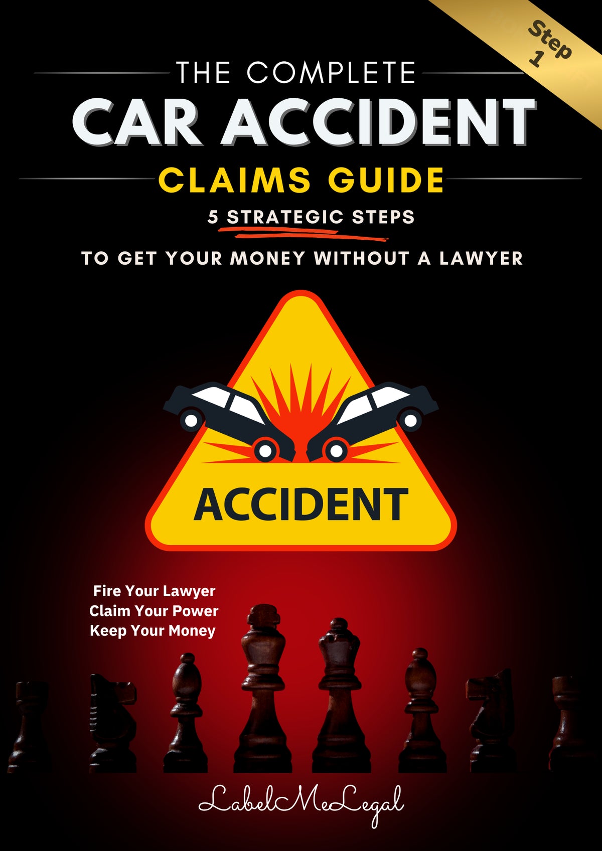 The Complete Car Accident Claims Guide cover, Step 1