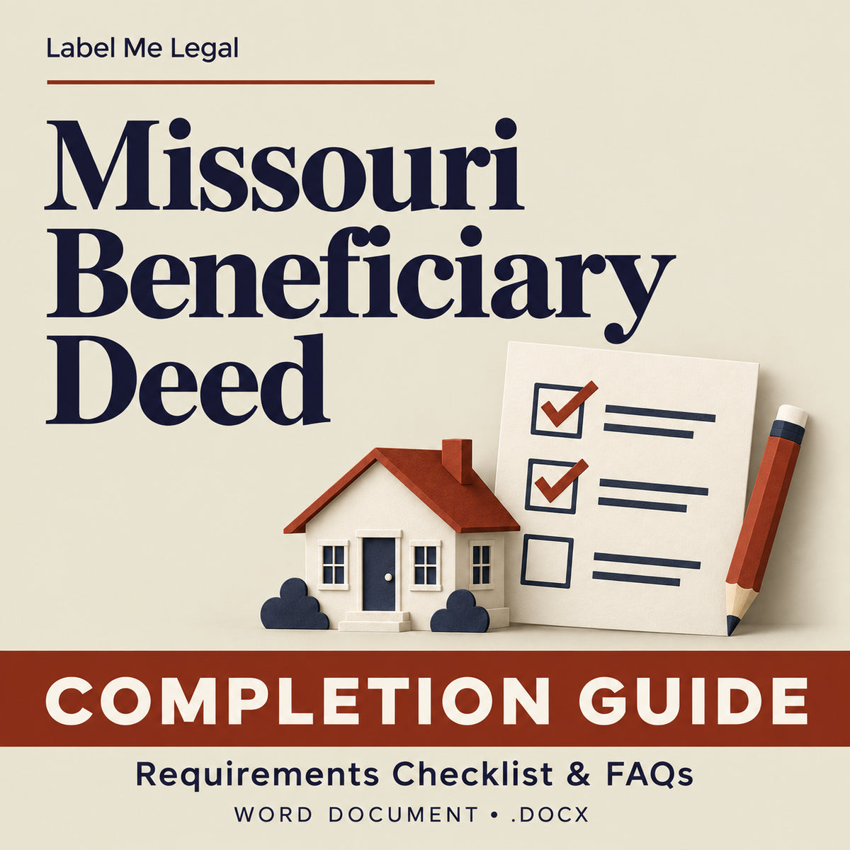Missouri Beneficiary Deed Completion Guide cover: requirements checklist and FAQs, Word document